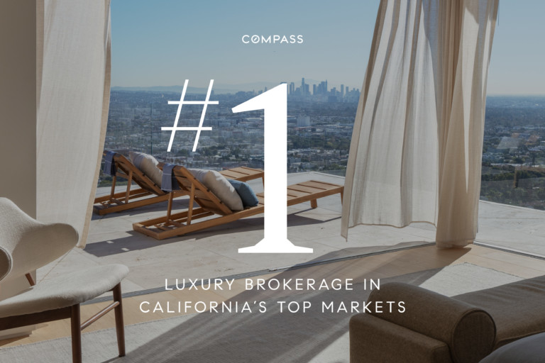 Compass Leads Luxury Across California’s Top Markets